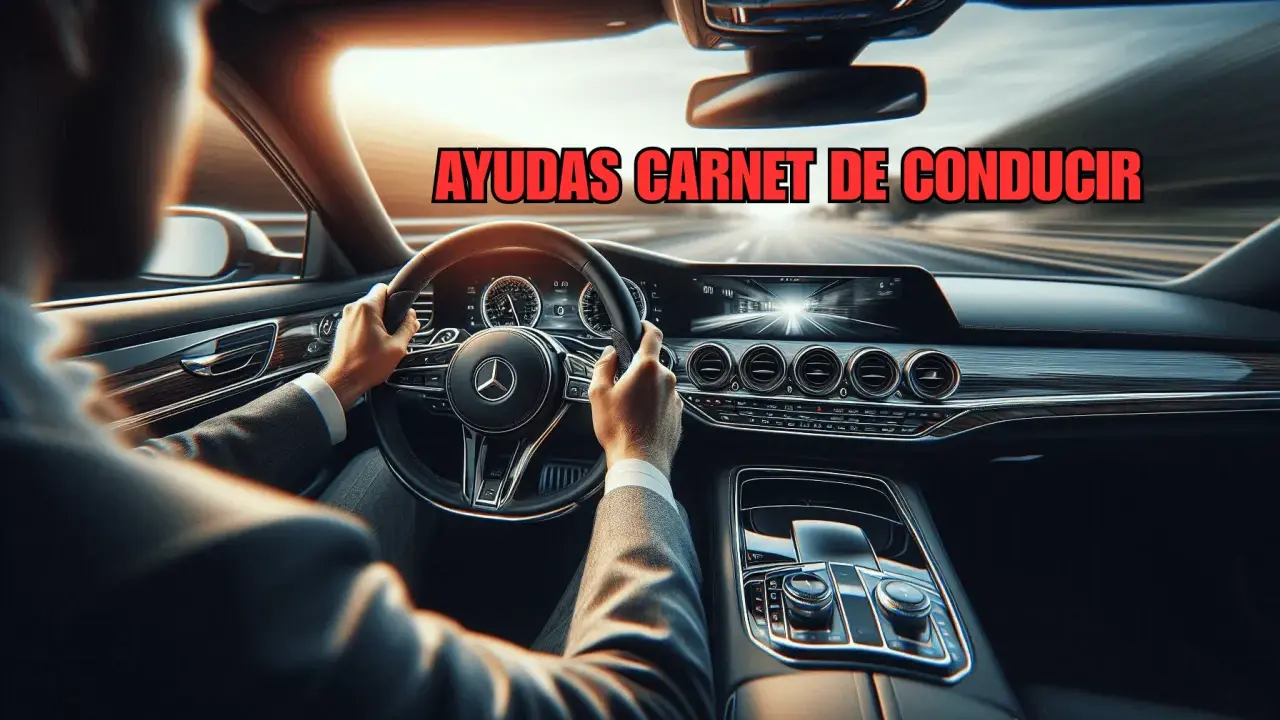 Hombre conduciendo un coche de lujo. El texto "AYUDAS CARNET DE CONDUCIR" sugiere ayudas económicas para obtener el permiso de conducir.
