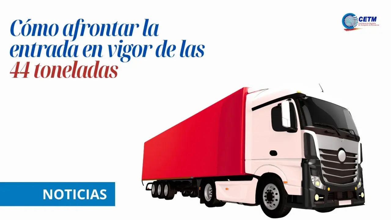Camión blanco y rojo con el texto "Cómo afrontar la entrada en vigor de las 44 toneladas" en España.