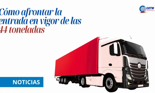 Camión blanco y rojo con el texto "Cómo afrontar la entrada en vigor de las 44 toneladas" en España.